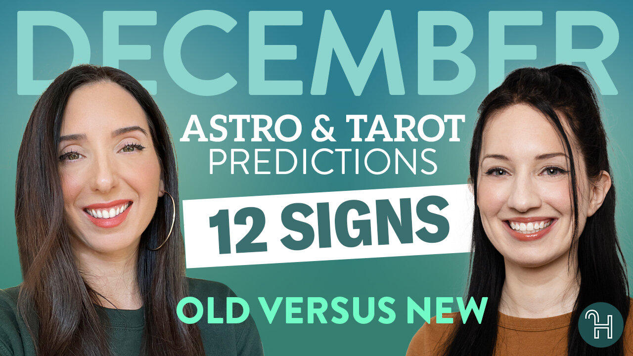 Astro & Tarot Predictions for DECEMBER 2024 (FOR ALL 12 ZODIAC SIGNS) - Julie & Sophie