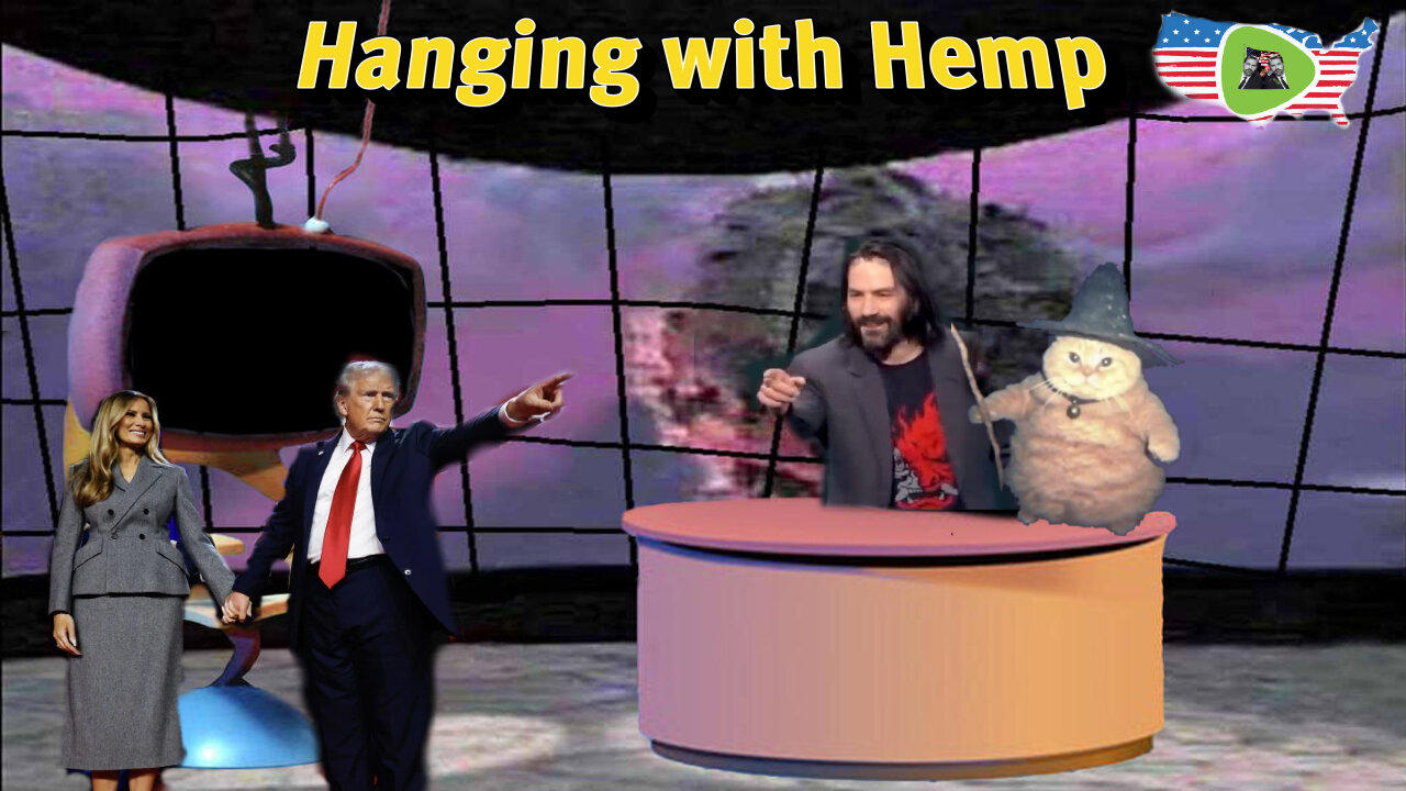 Hanging with Hemp #101