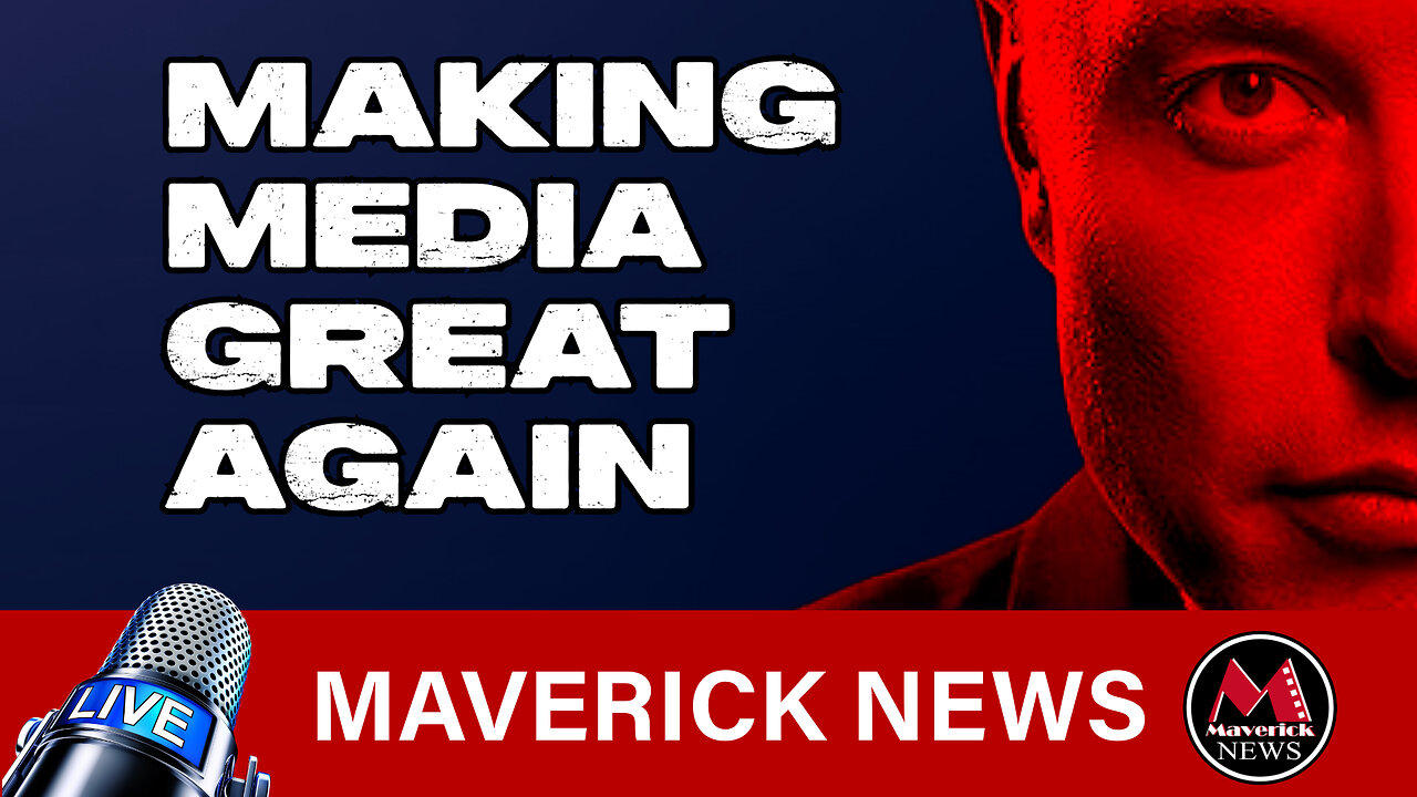 Maverick News Special: Making Media Great Again