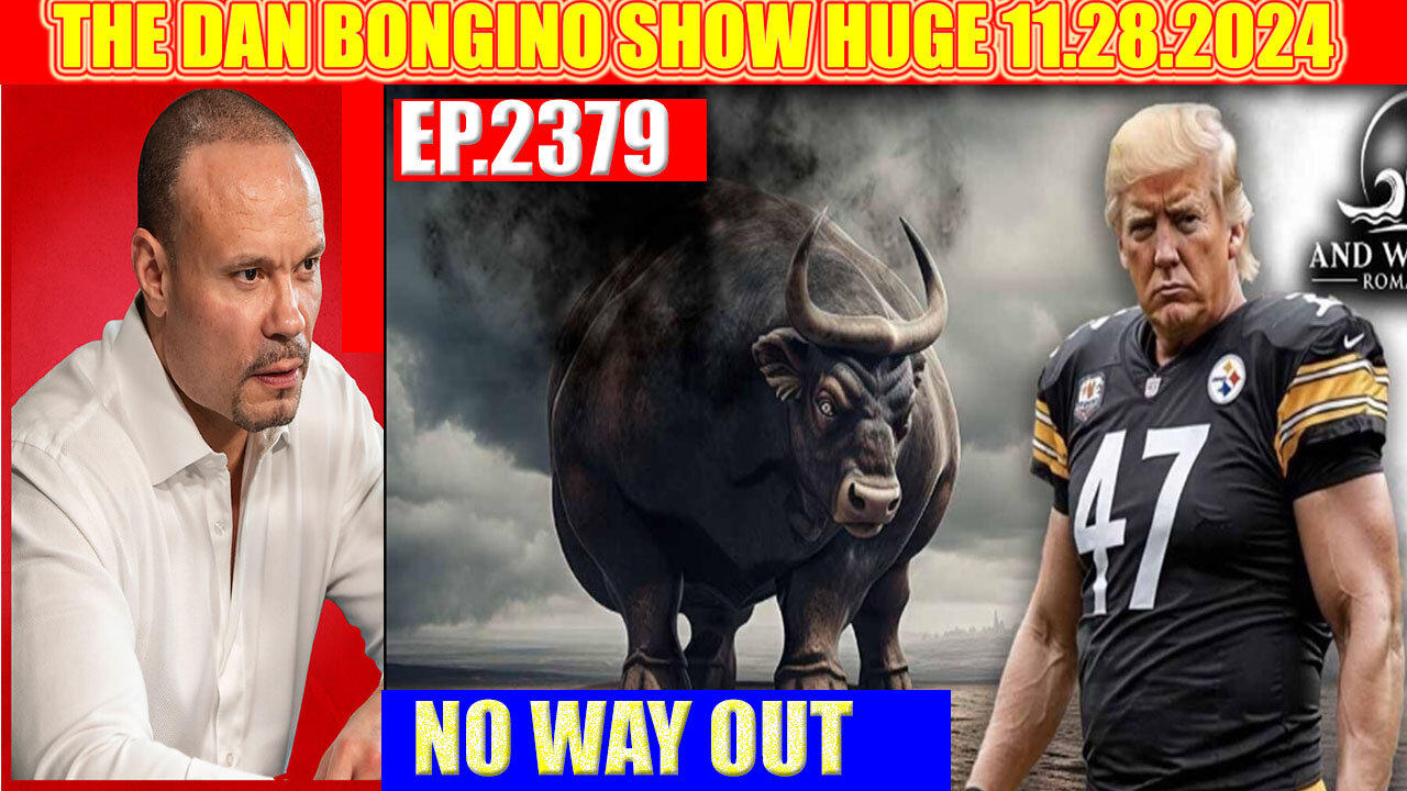 The Dan Bongino Show 11.28 🔥 TRUMP MASS ARRESTS PLAN BEGINS 🔥 Phil Godlewski 🔥 And We Know