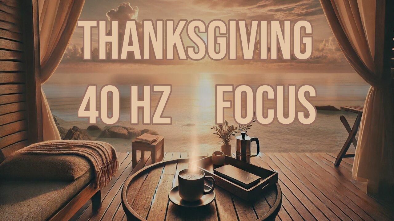 Thanksgiving Morning Focus: 40 Hz Binaural Beats | Coffee & Cozy Ambience