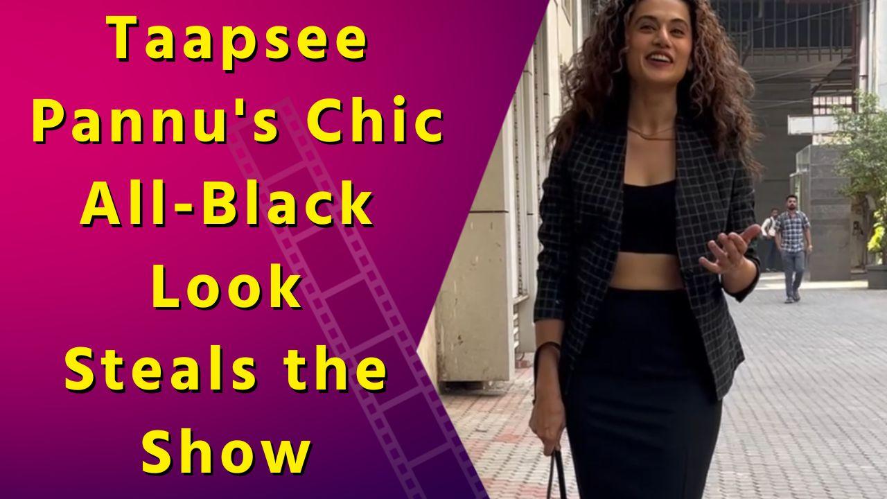 Taapsee Pannu's Stylish All-Black Outfit is a Masterclass in Minimalist Chic