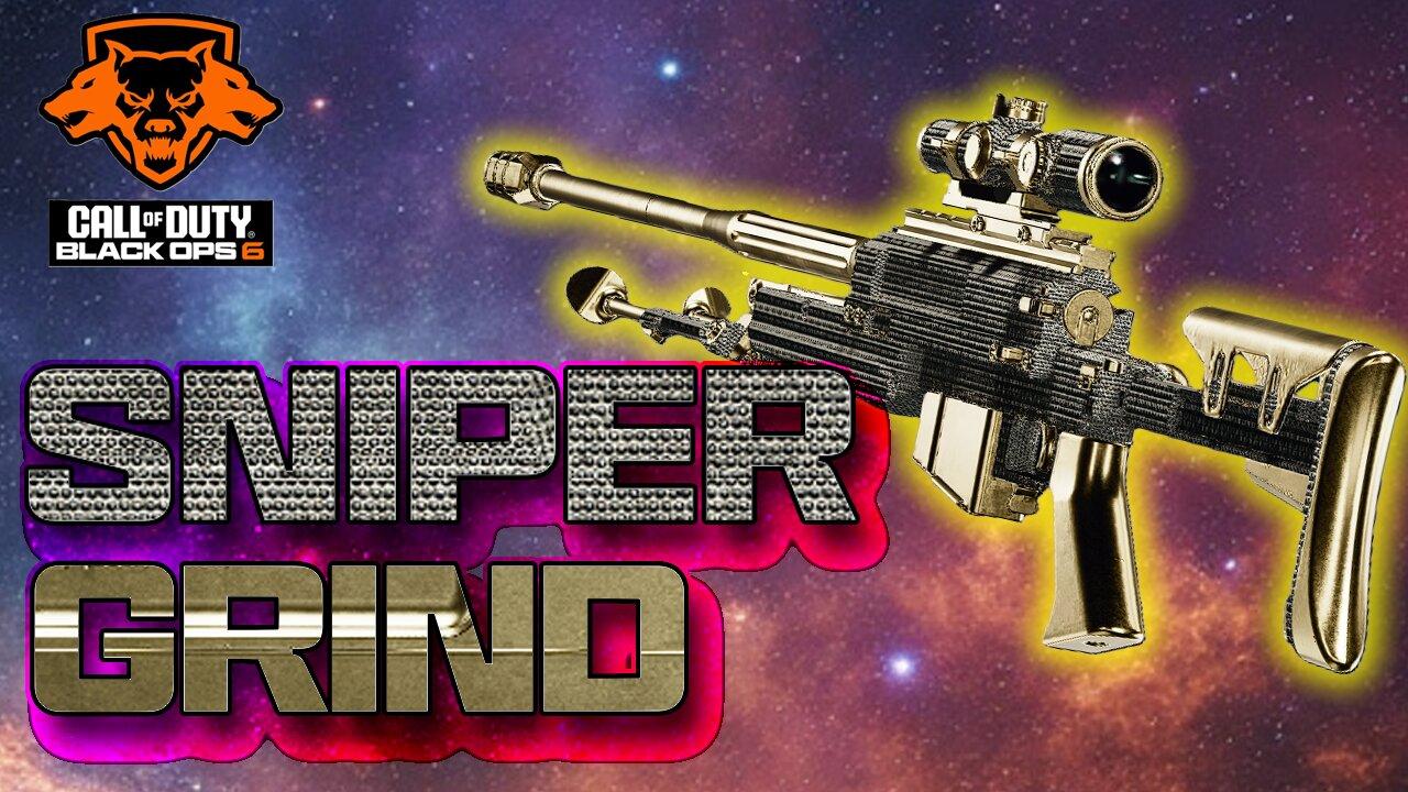 Sniper Grind | Black Ops 6