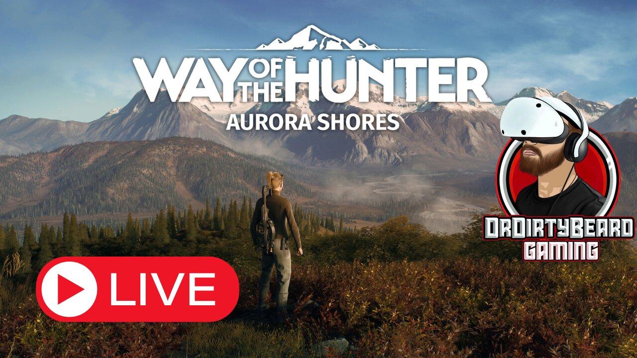 Way Of The Hunter - Aurora Shores Story DLC - Episode 1