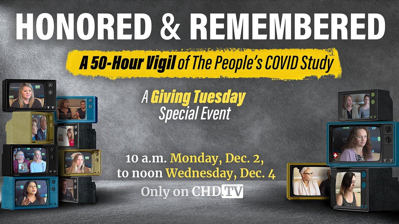 HONORED & REMEMBERED: A 50-Hour Vigil of The People's COVID Study Day 1 - 2of3