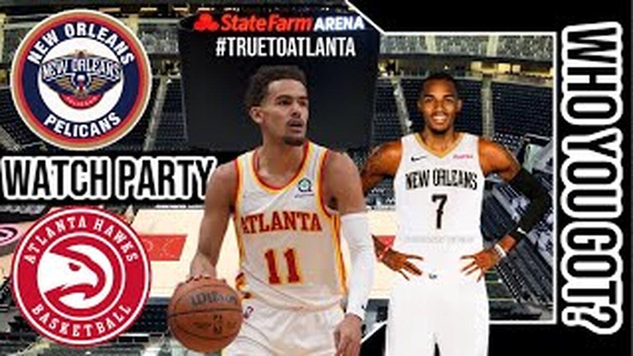 New Orleans Pelicans vs Atlanta Hawks | Live Play by Play | Reaction Stream | NBA 24 🏀🔥 DJM vs Trae