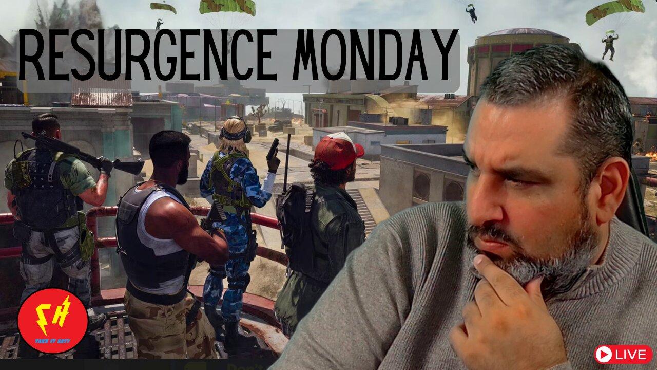 RESURGENCE MONDAY (WARZONE)