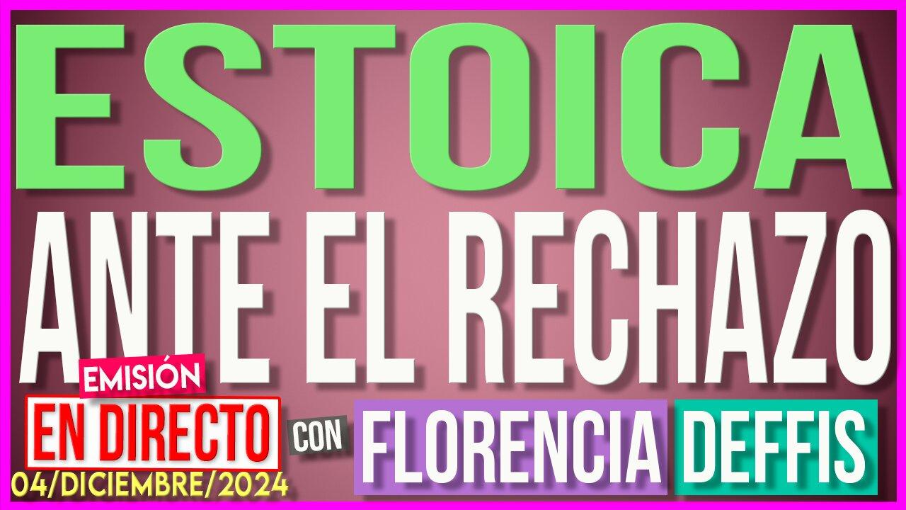 Estoica ante el Rechazo | Transmisión en Vivo