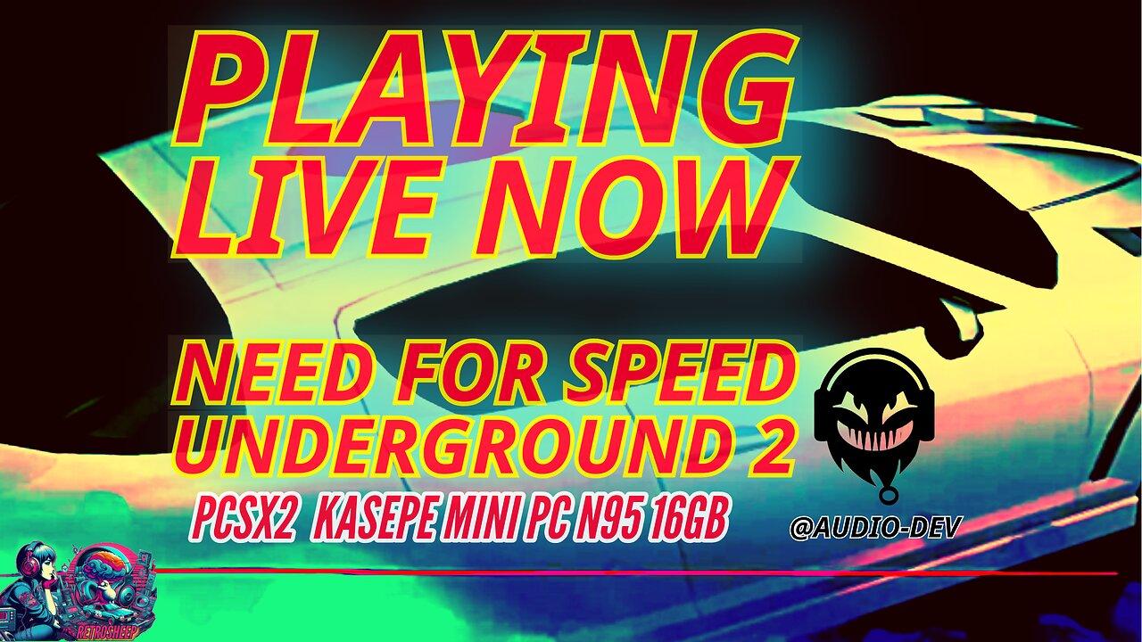 Need For Speed Underground 2 Live Gameplay NFS PS2 - DJ Retrosheep Music Channel Gamer Tunes Playing Live All Genre Beats Indie 