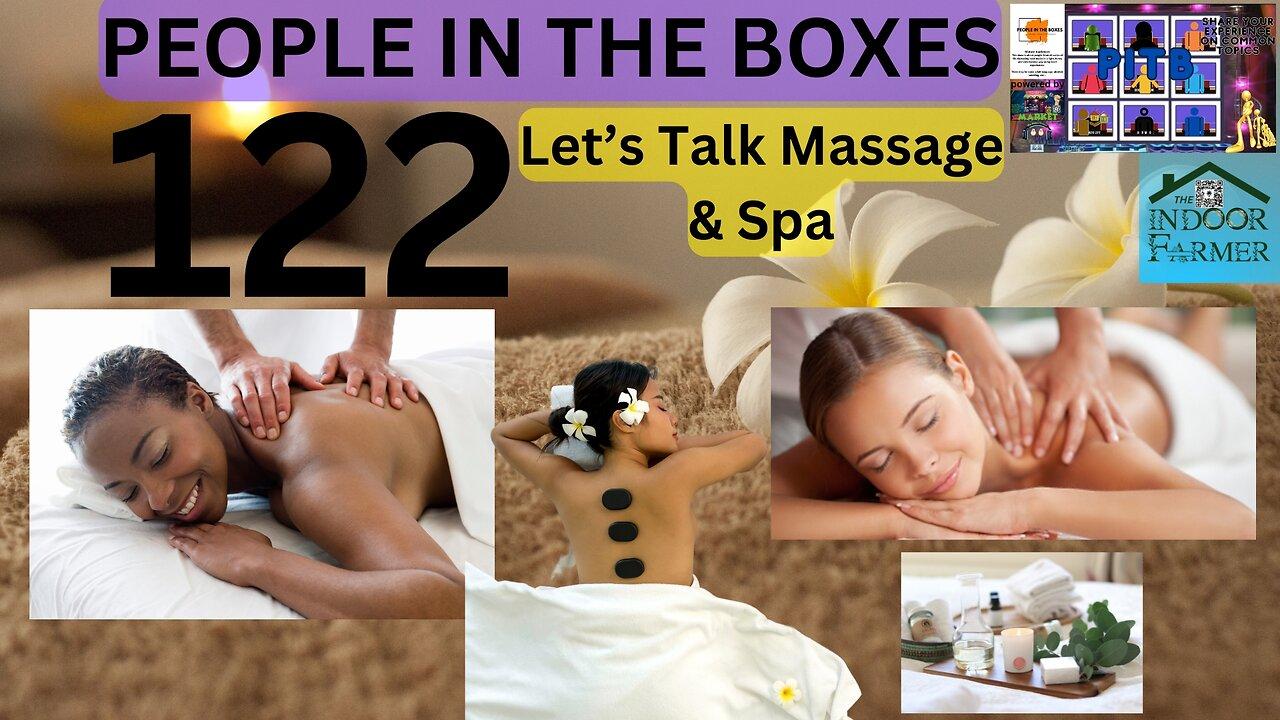 People In The Boxes ep 122, Good Bad & Happy Ending?? Let's Talk Massage