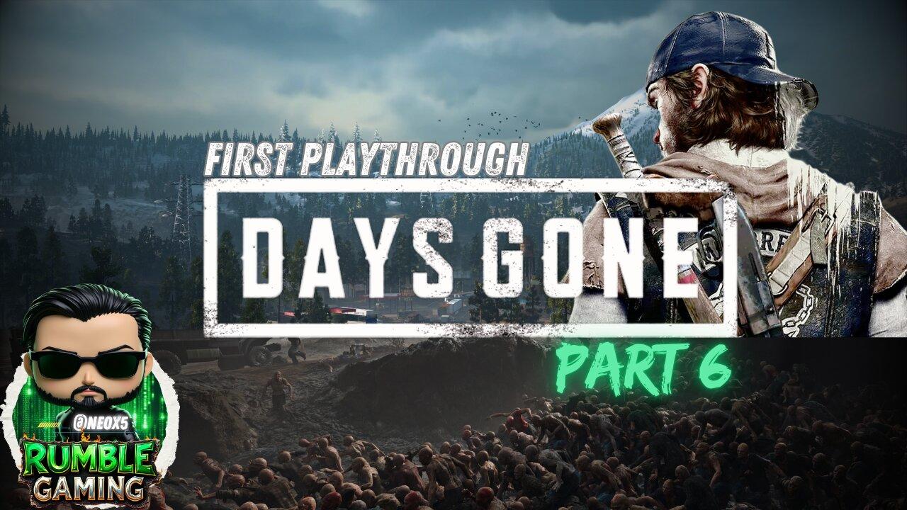 Days Gone - Part 6 | Then maybe start Indiana Jones [PC] | Rumble Gaming