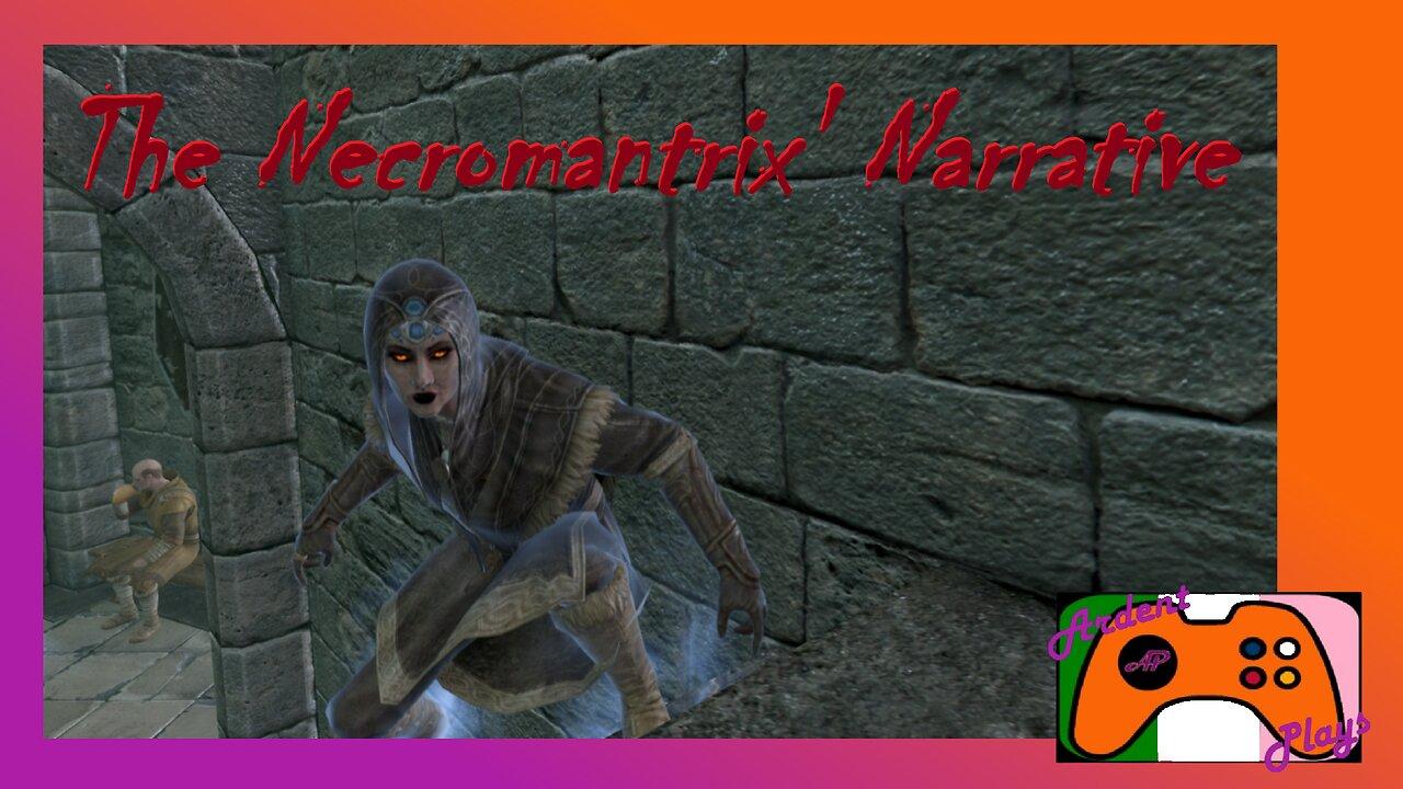 ARDENT PLAYS TES V: SKYRIM ~ The Necromantrix' Narrative Pt. 7