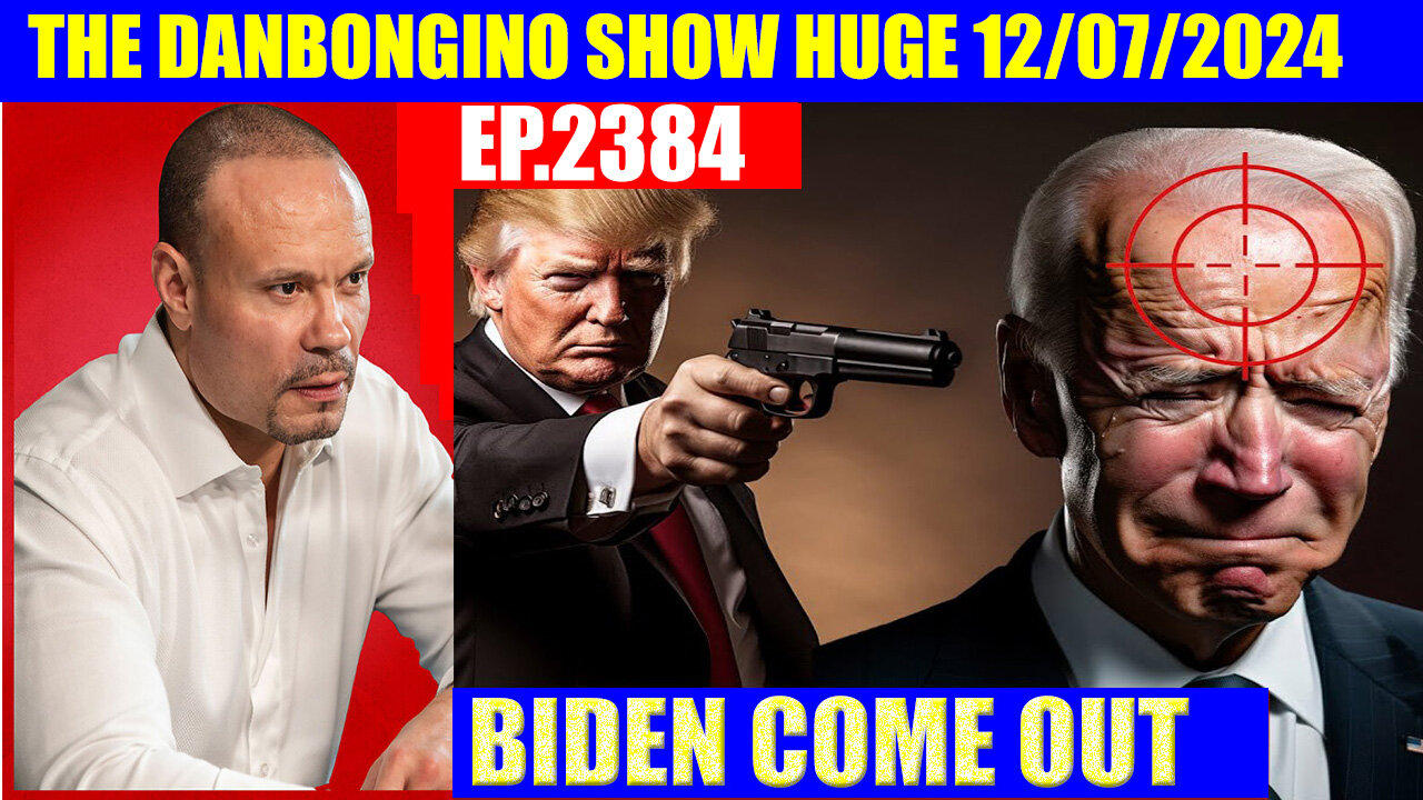 The Dan Bongino Show 12/07 🔥 TRUMP DROPS THE NEXT BOMB 🔥 AND WE KNOW 🔥 JUAN O SAVIN