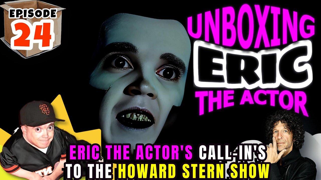 UNBOXING ERIC - A breakdown of All calls from Eric the Midget to Howard Stern