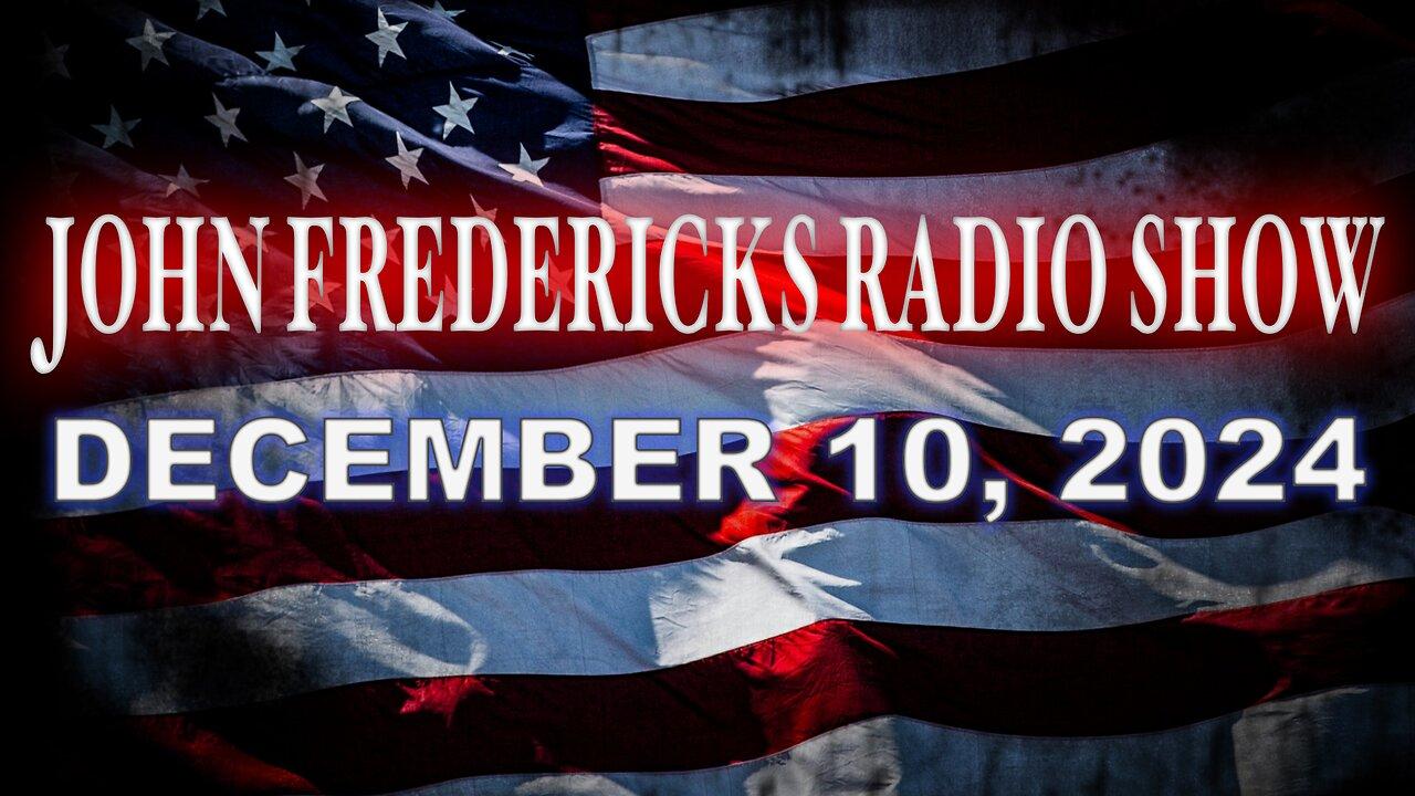 The John Fredericks Show [Live Radio & TV Show] December 10, 2024