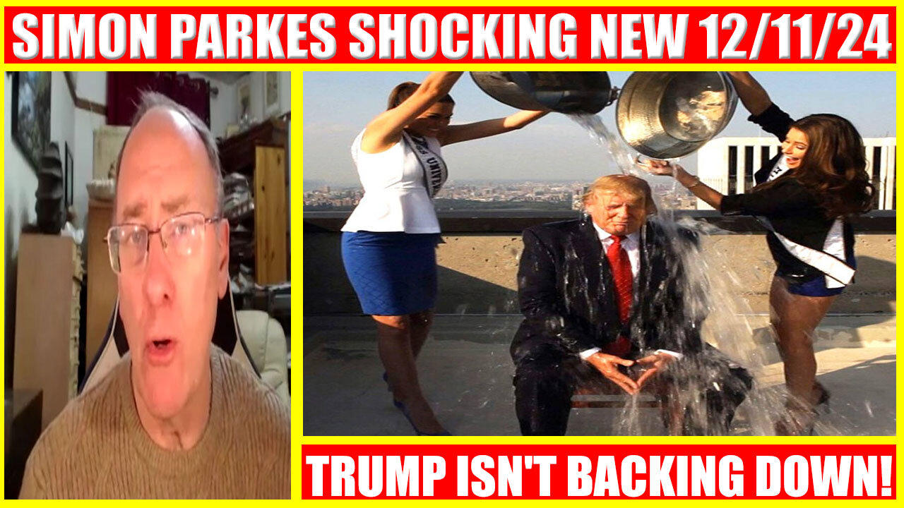 SIMON PARKES 12/11 🔥 TRUMP ISN'T BACKING DOWN! CLIF HIGH, Jim Willie, X22 REPORT, BENJAMIN FULFORD