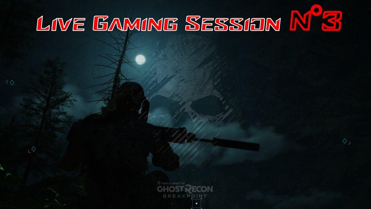 ☠️Ghost Recon®☠️ 💥Breakpoint💥 👾Live Gaming Session👾 N°3