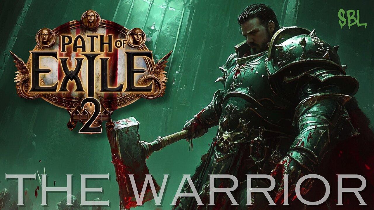 Exploring The World of PATH OF EXILE 2  - The Warrior | DAY 2!!