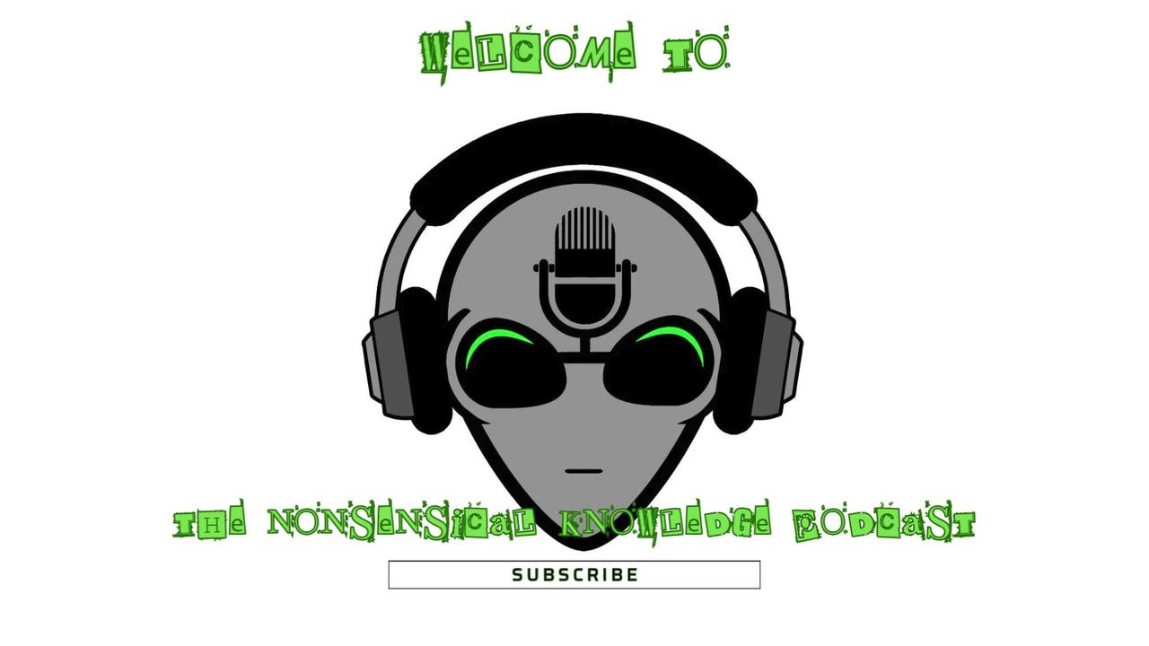 Nonsensical Knowledge Podcast Episode #57