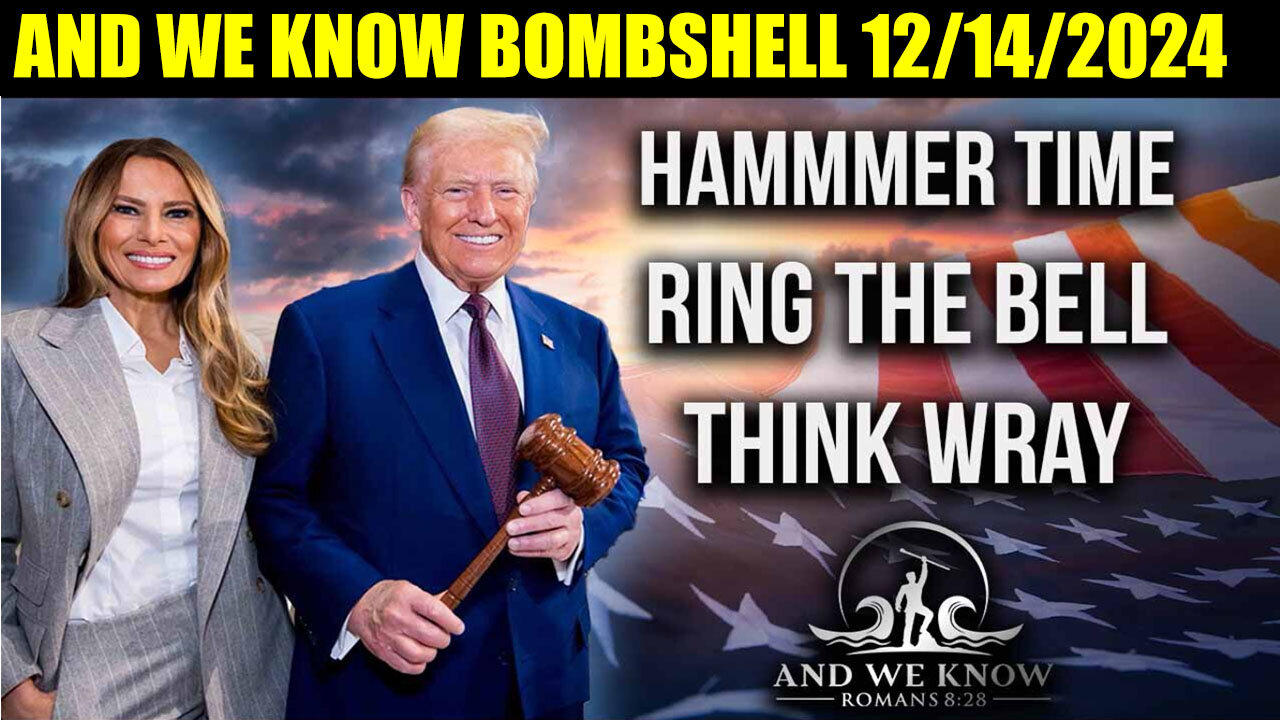 AND WE KNOW BOMBSHELL 12/14/24 🔴 TRUMP DROPS THE NEXT BOMB 🔴 X22 REPORT 🔴 JUAN O SAVIN