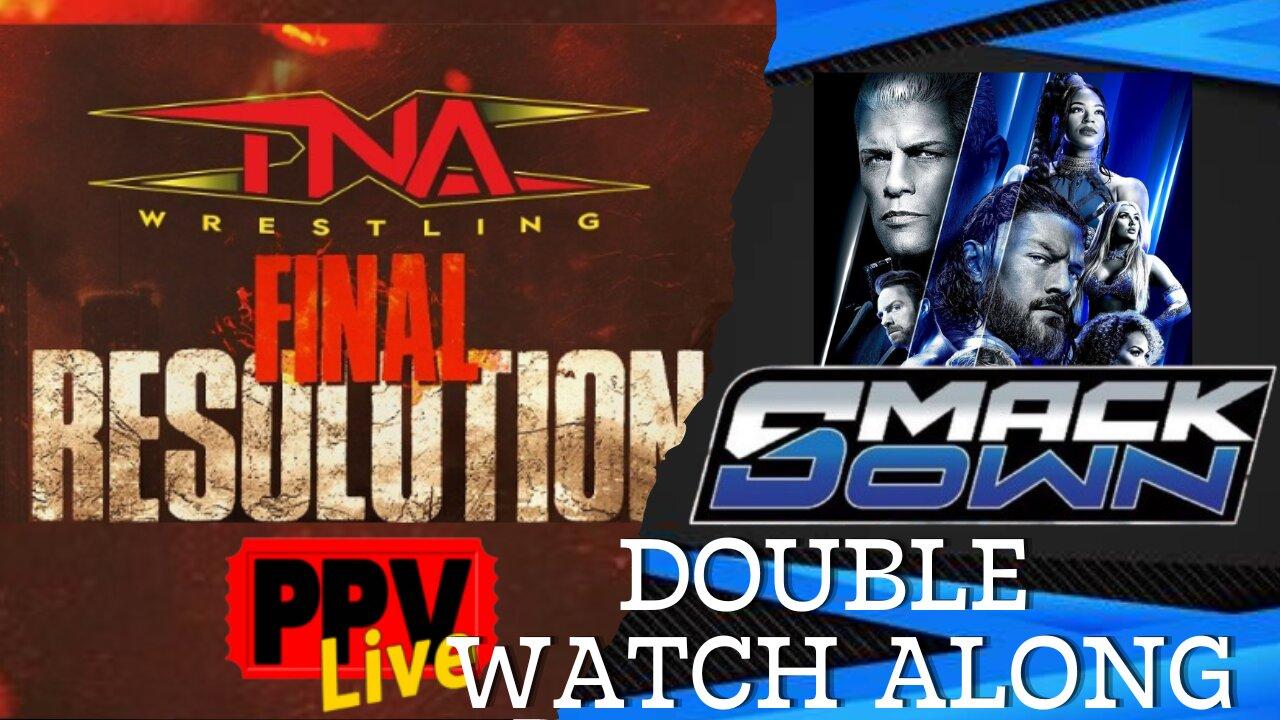 WRESTLING LIVE WATCH ALONG STREAM WWE SMACKDOWN & TNA Final Resolution PPV DONT BE LEFT OUT JOIN US!