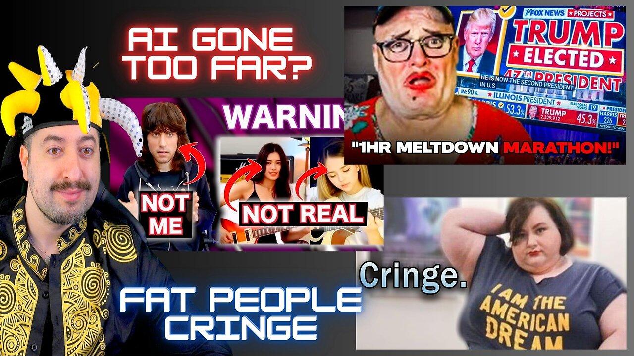 AI Gone Too Far?/ Fat People Cringe / Wokies