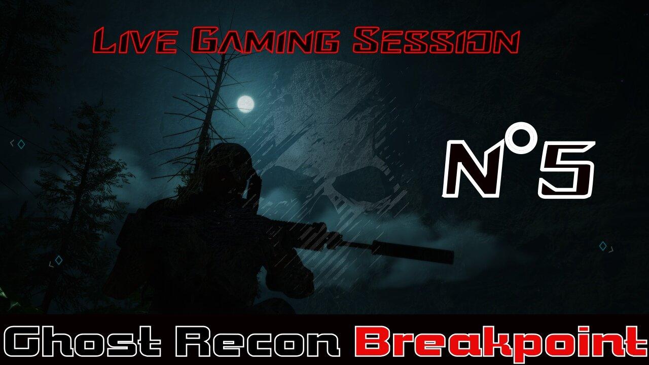 ☠️Ghost Recon®☠️ 💥Breakpoint💥 👾Live Gaming Session👾 N°5