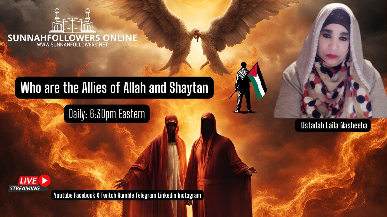 ALLIES OF ALLAH AND ALLIES OF SHAYTAN