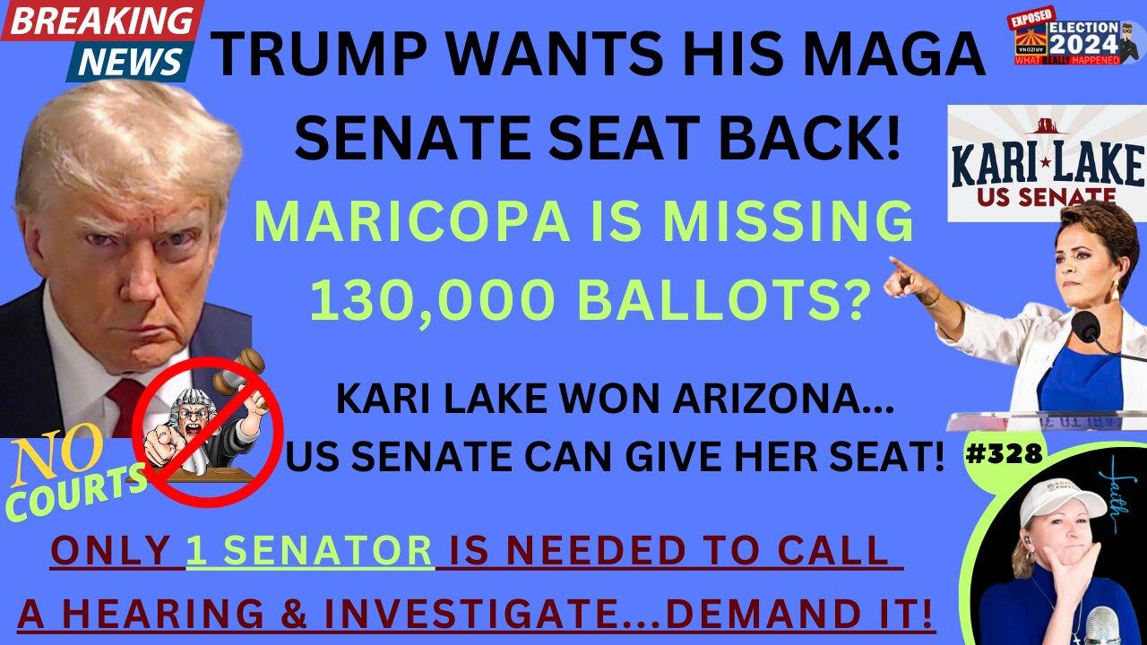 TRUMP WANTS HIS MAGA SENATE SEAT BACK…KARI LAKE WON ARIZONA! Senate Can CALL Hearing, INVESTIGATE Massive Maricopa County Elec