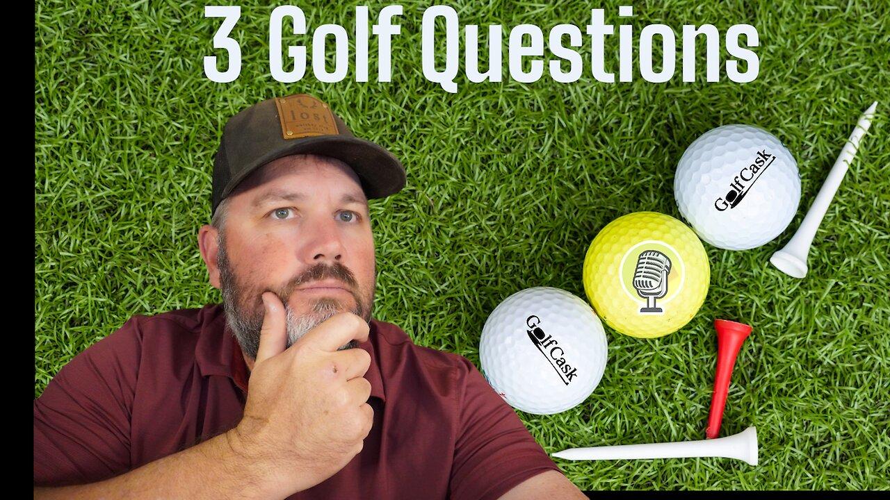 3 Golf Questions - Winter