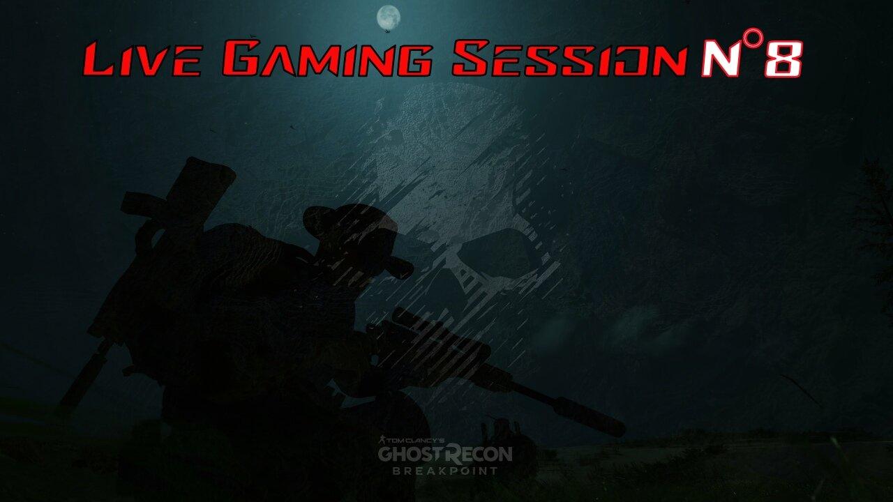 ☠️Ghost Recon®☠️ 💥Breakpoint💥 👾Live Gaming Session👾 N°8