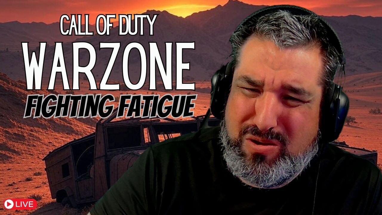 WARZONE - PUSHING THROUGH FATIGUE