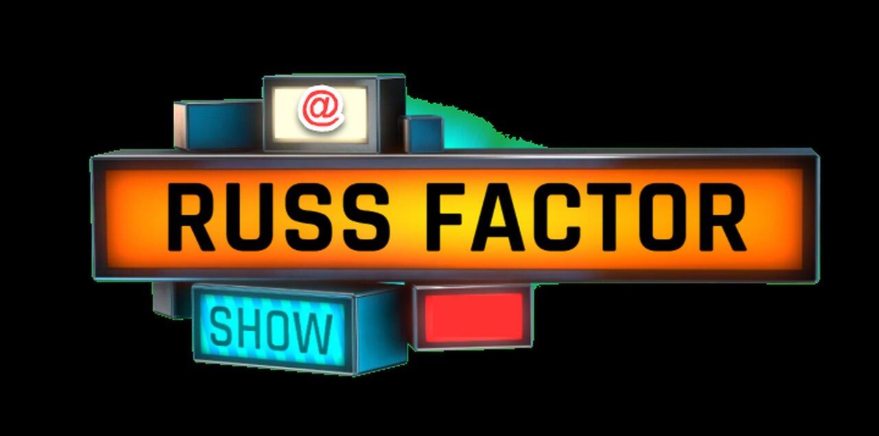 🔴 TheRussFactorShow LIVE! 🔴