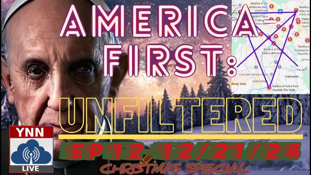 Pope Francis to open Demonic Portals, Truth behind Christmas, Bird Flu/H5N1 Plandemic & More | America-First: UNFILTERED 12/