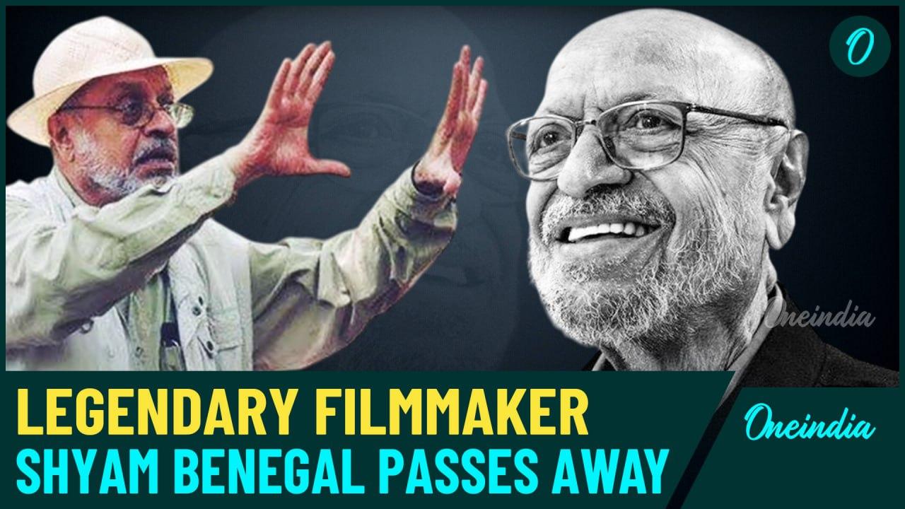 Legendary Filmmaker Shyam Benegal, Pioneer of Parallel Cinema, Passes Away at 90 | Oneindia