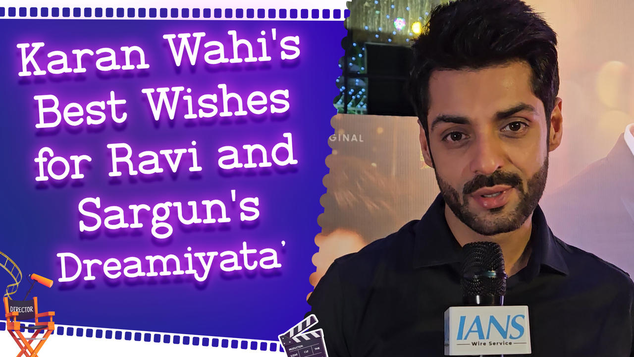 In Conversation With Actor Karan Wahi | Discusses About Ravi and Sargun’s ‘Dreamiyata’