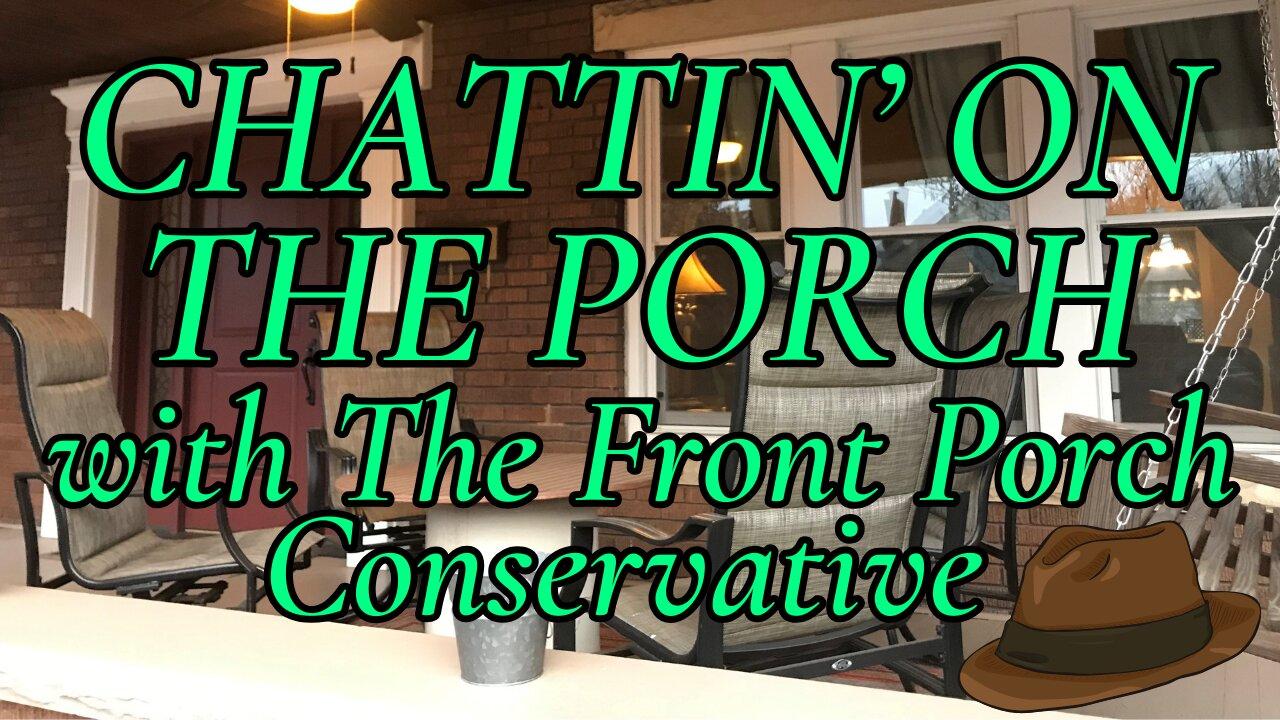 Chattin’ On The Porch … about Cenk Uygur at AmFest, Kay Granger, John Fetterman, & A News Nightcap