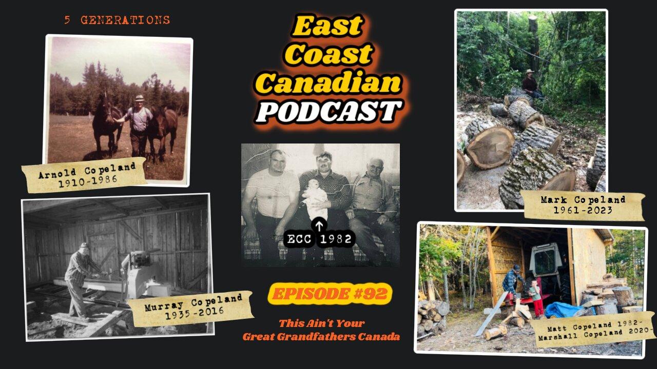 East Coast Canadian Podcast #92: This Ain't Your Grandfathers Canada