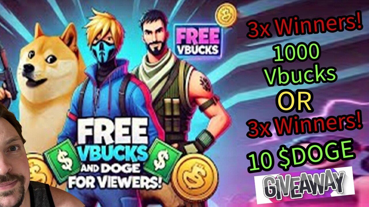 Playing Fortnite We're Giving 1000 Vbucks  3x Winners or 10 $DOGE 3x Winners