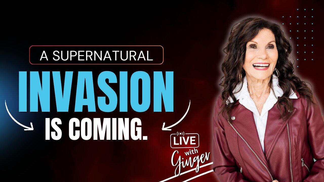 LIVE with GINGER ZIEGLER | A Supernatural Invasion is Coming!