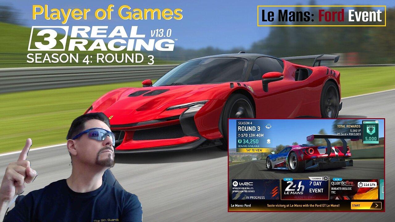 Player of Games: Real Racing 3 Update 13.0: LE MANS: FORD Event