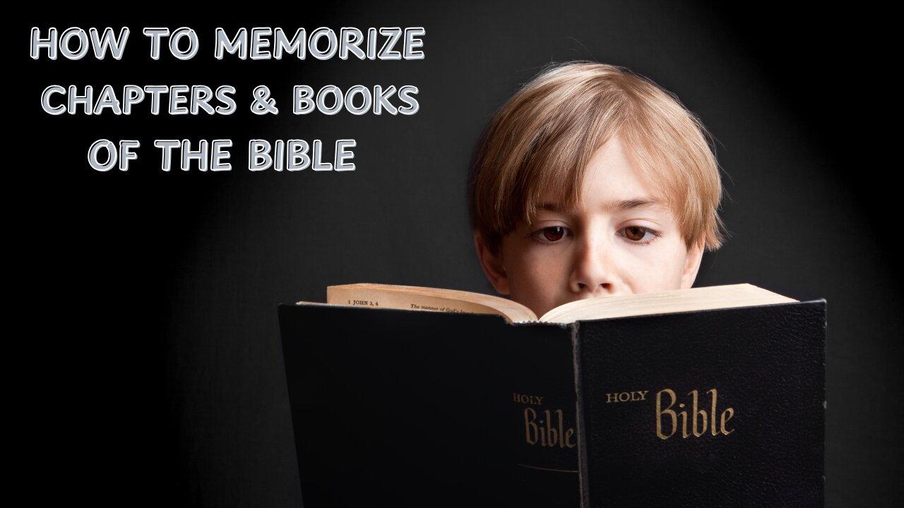 How to Memorize Chapters & Books of The Bible