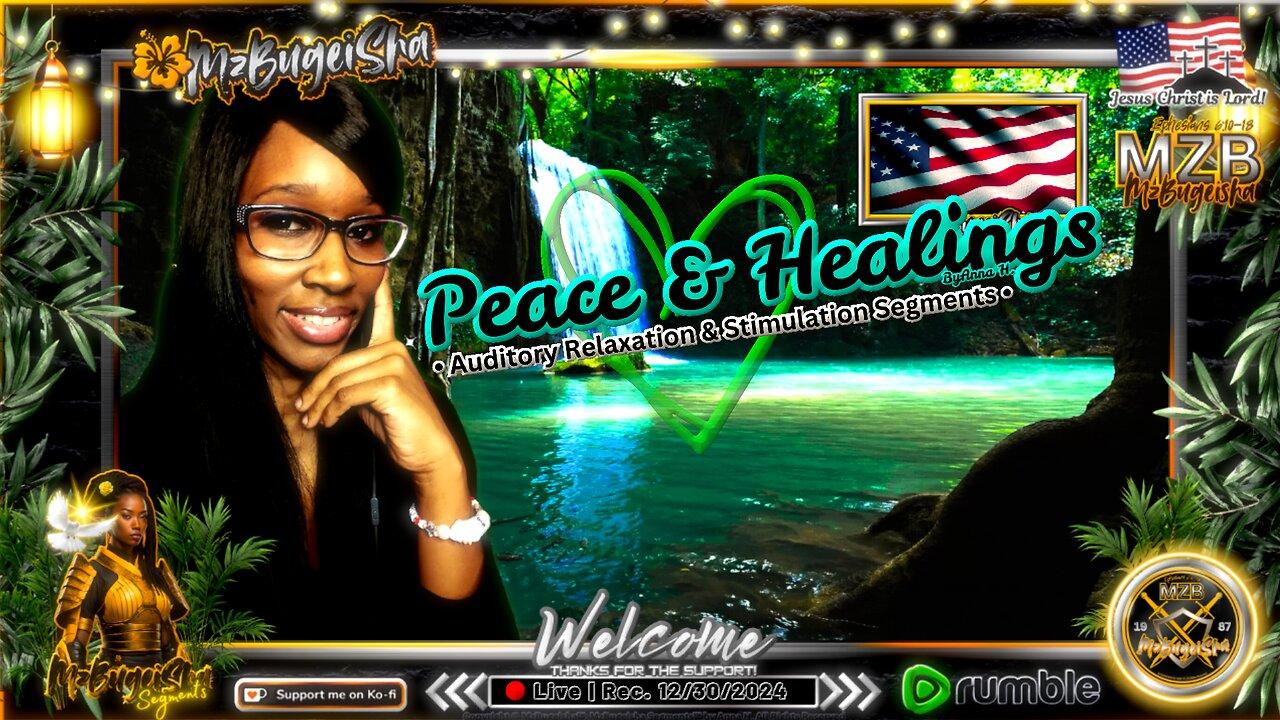 💛MZB Tingz™💛..."Peace&Healings" by Anna H. ✝️🕊️ | Rec.-12/30/2024 | (!relax) [🔴rumLIVE#12] 