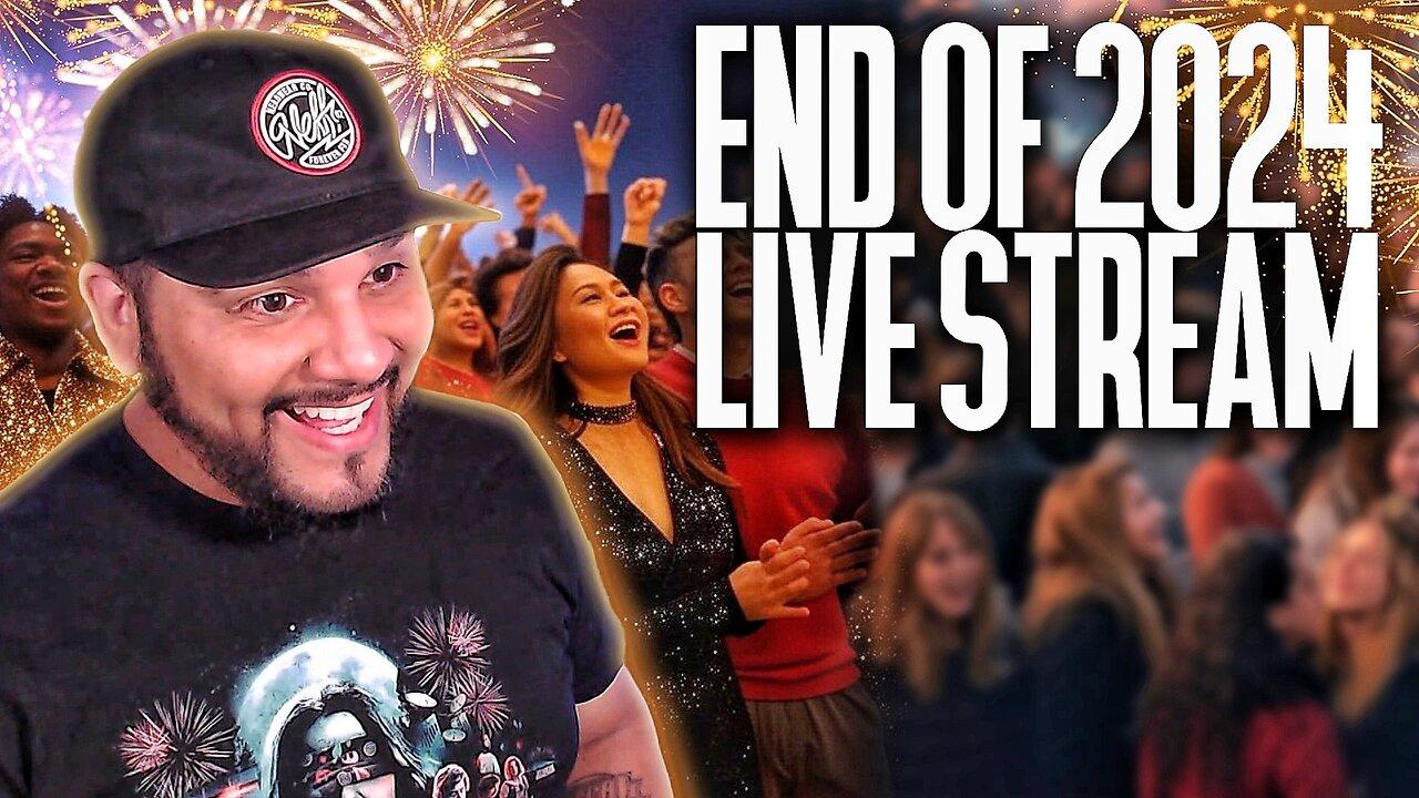 👋Goodbye 2024 🍾Last LIVE STREAM Of The Year!!!🎆 Happy New Year 2025🥂