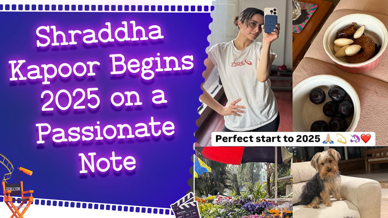 Shraddha Kapoor kicks off 2025 doing what she loves most!