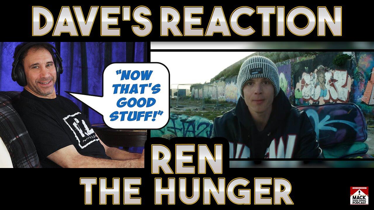 Dave's Reaction: Ren — The Hunger