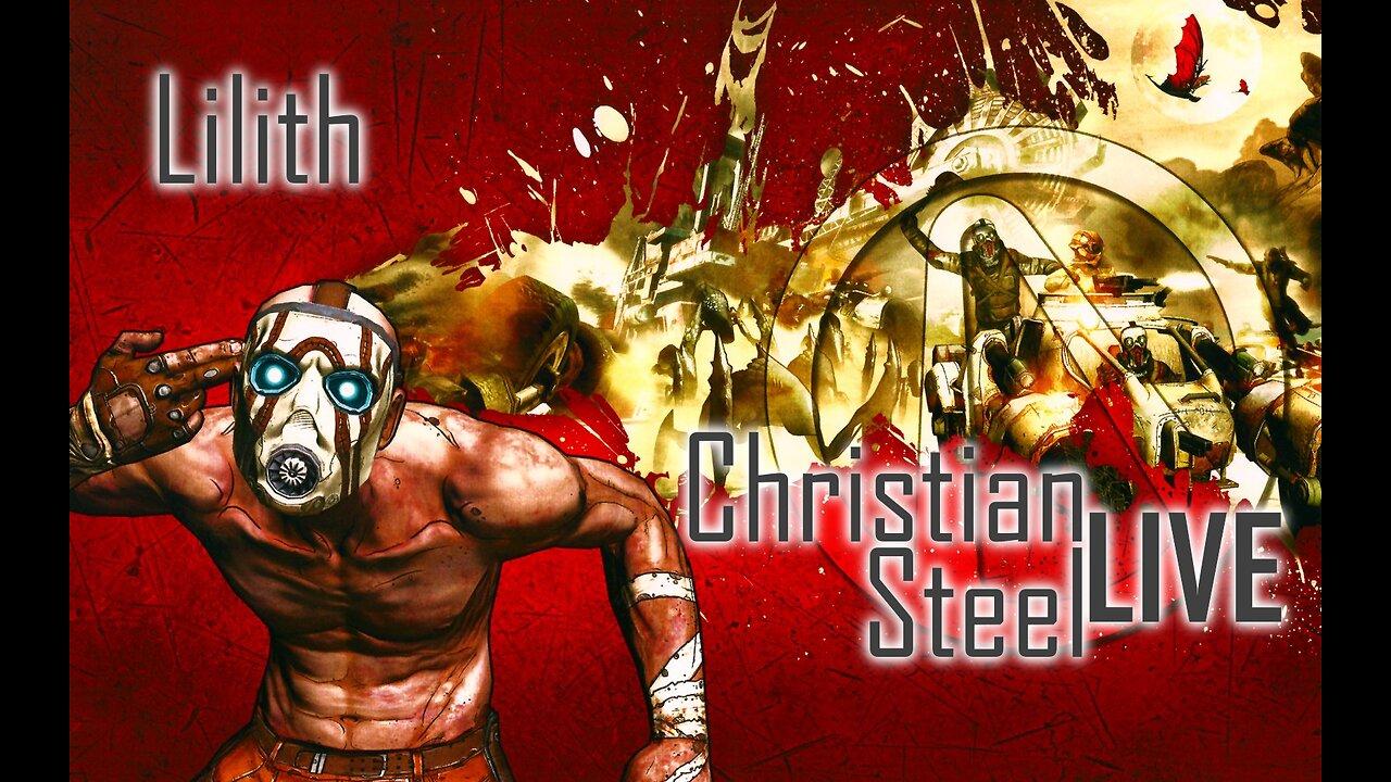 Borderlands 1 "Lilith Playthrough 2/2" Christian Steel LIVE / Borderlands GOTY