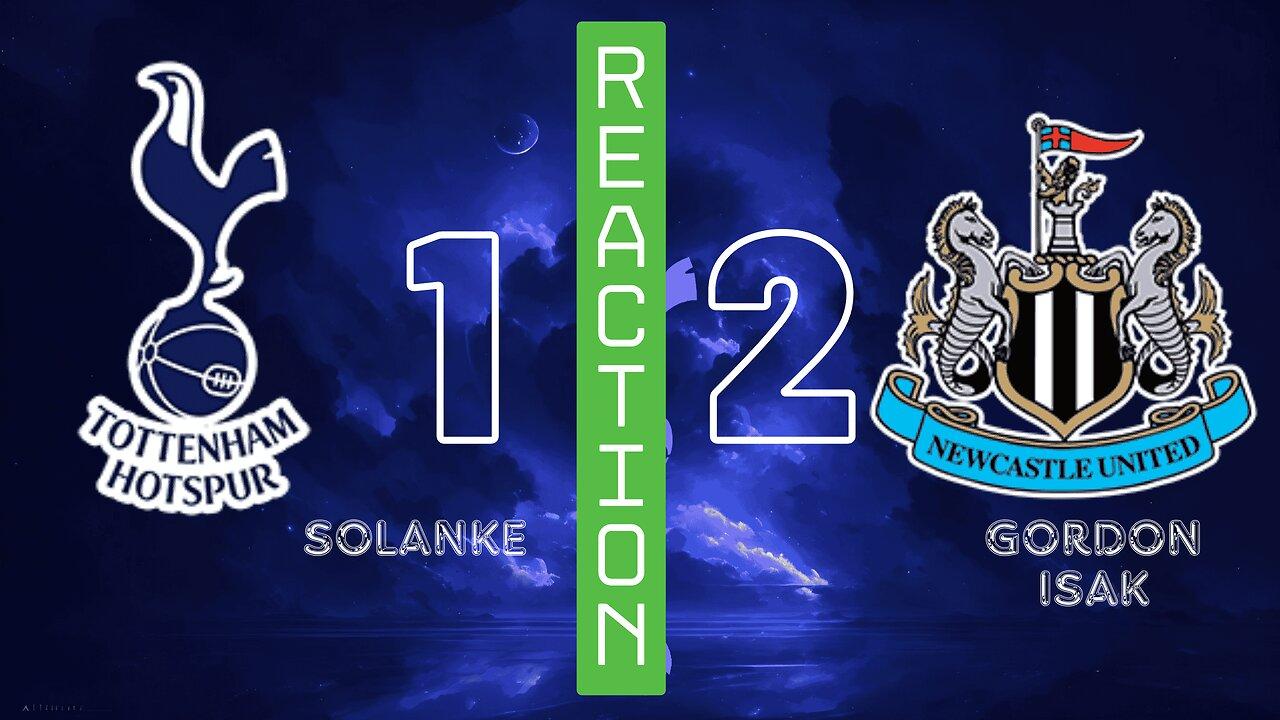 SPURS LOSE AGAIN!!  | SPURS 1 : 2 NEWCASTLE | PRTVSPURS REACTION SHOW