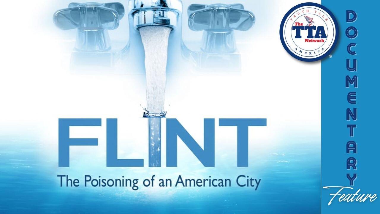 NOW Streaming >>> Documentary Feature: Flint 'The Poisoning of An American City'