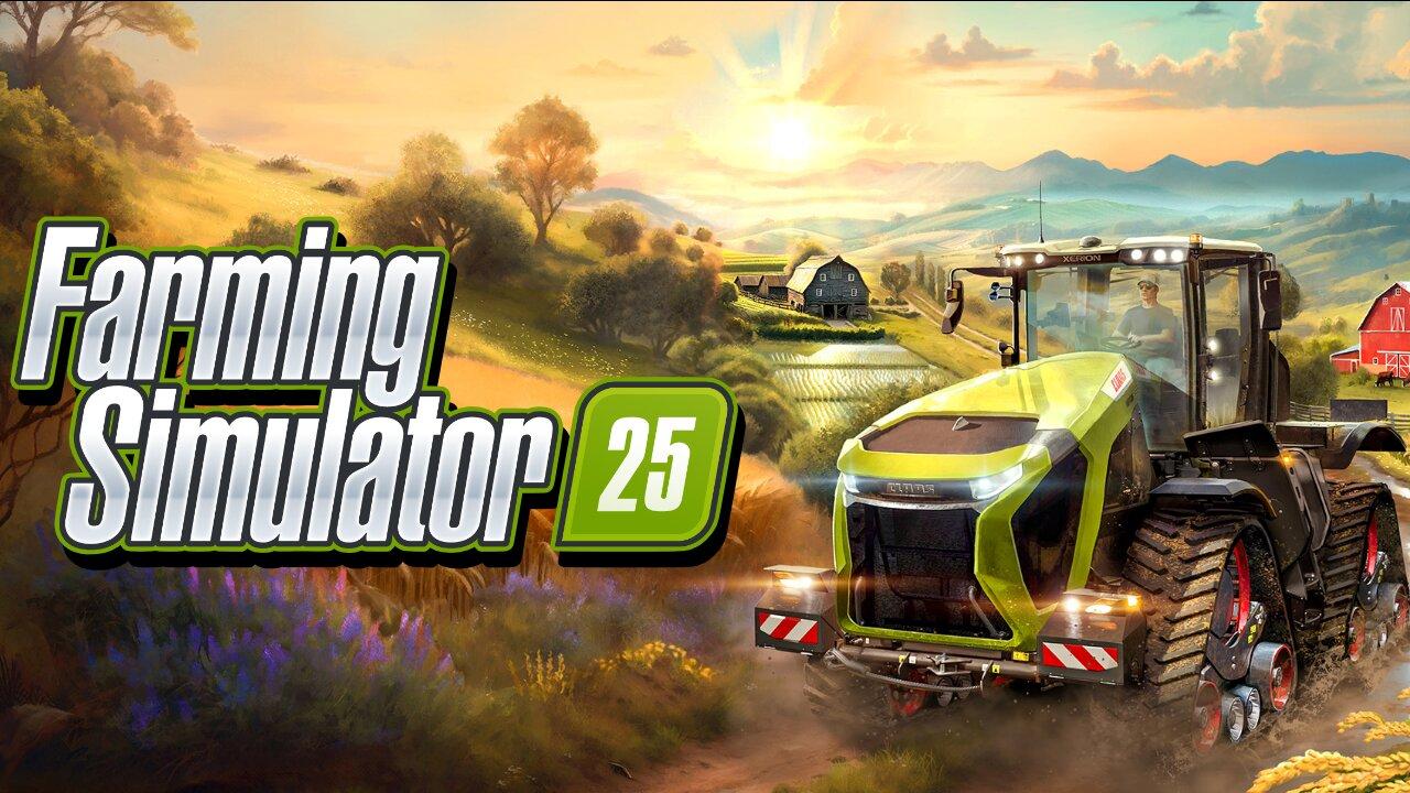 Farming Simulator 25 | Lets Get Dirty | 01/07/25